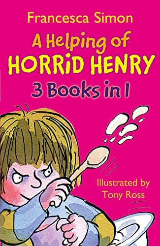 Francesca Simon, Tony Ross, A Helping of Horrid Henry