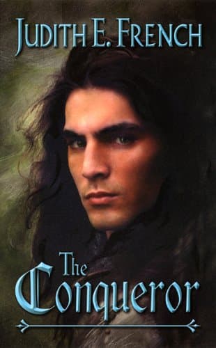Judith E. French The Conqueror