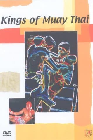 Kings Of Muay Thai Boxing - Vol. 1