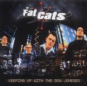 Fat Cats, Keeping Up With the Dow Joneses