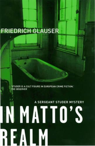 Friedrich Glauser In Matto's Realm
