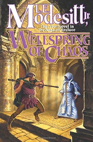 L.E. Modesitt, Jr. Wellspring of Chaos