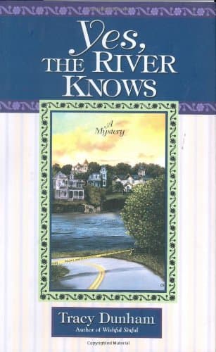 Tracy Dunham Yes the River Knows