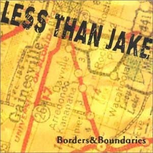 Less Than Jake, Borders and Boundaries
