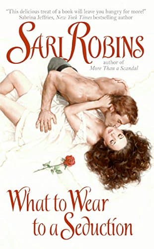 Sari Robbins, What to Wear to a Seduction