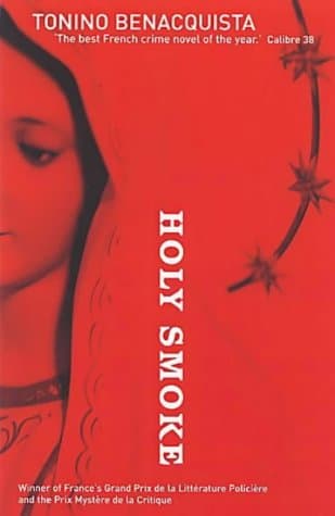 Tonino Benacquista & Adriana Hunter, Holy Smoke