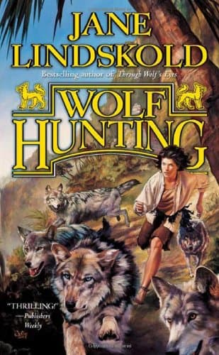 Jane Lindskold, Wolf Hunting