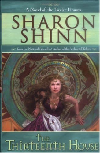 Sharon Shinn, The Thirteenth House