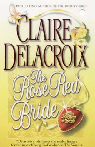 Claire Delacroix, The Rose Red Bride