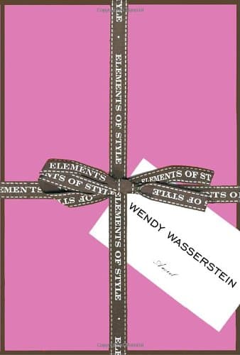 Wendy Wasserstein, Elements of Style