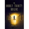 The Unholy Trinity: Origins, Daniel Gage