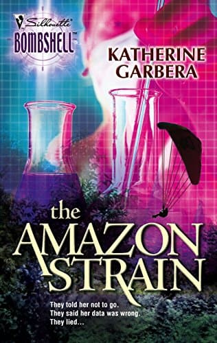 Katherine Garbera: The Amazon Strain