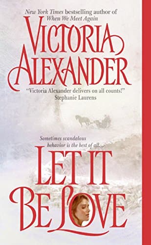 Victoria Alexander, Let It Be Love
