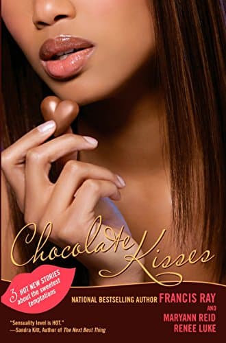 Francis Ray, Maryann Reid & Renee Luke Chocolate Kisses