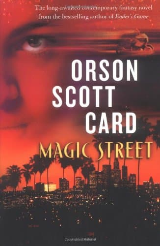 Orson Scott Card, Magic Street