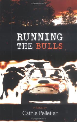 Cathie Pelletier Running the Bulls
