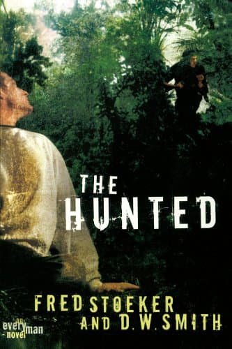 Fred Stoeker and D.W. Smith, The Hunted