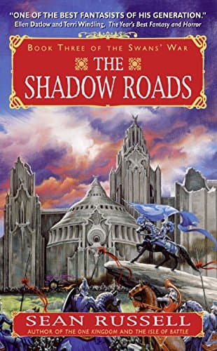 Sean Russell, The Shadow Roads