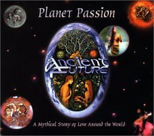 Ancient Future Planet Passion