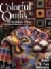 Sharyn Craig, Christiane Meunier, et. al., Colorful Quilts