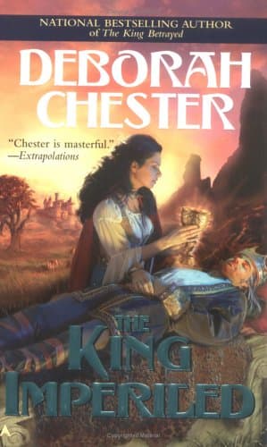 Deborah Chester, The King Imperiled
