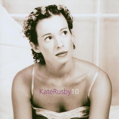 Kate Rusby, Ten
