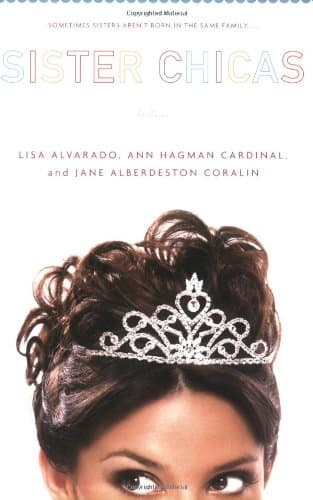 Lisa Alvarado, Ann Hagman Cardinal and Jane Albere, Sister Chicas