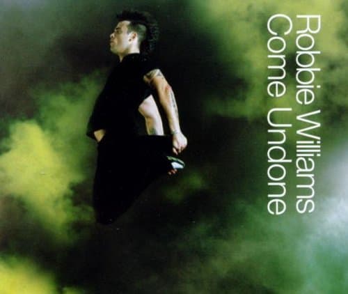 Robbie Williams, Come Undone