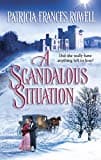 Patricia Frances Rowell, A Scandalous Situation
