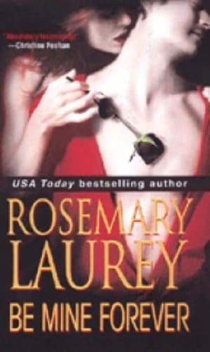Rosemary Laurey Be Mine Forever