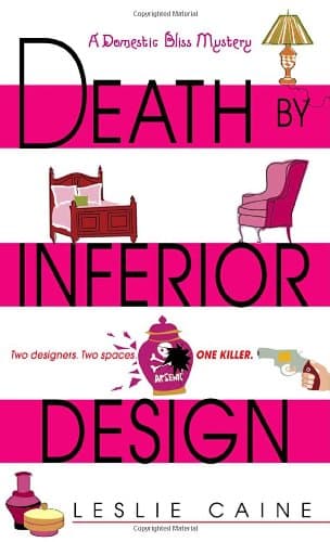 Leslie Caine, Death by Inferior Design