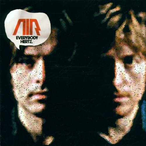 Air, Everybody Hertz
