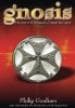 Philip Gardiner Gnosis: The Secret of Solomon's Temple Revealed