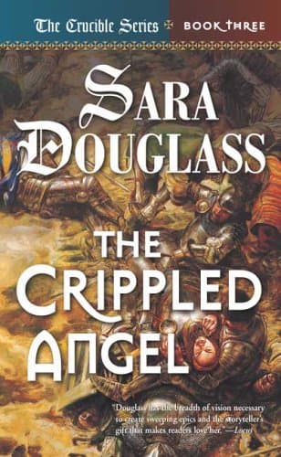 Sara Douglass, The Crippled Angel