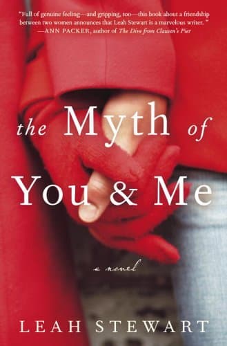 Leah Stewart The Myth of You and Me