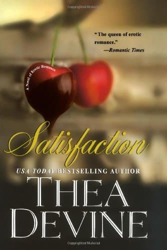Thea Devine, Satisfaction