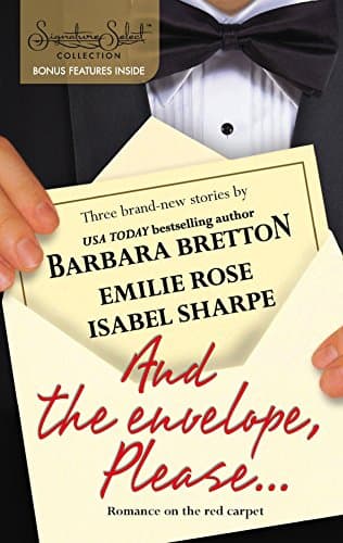 Barbara Bretton, Emilie Rose and Isabel Sharpe And the Envelope, Please