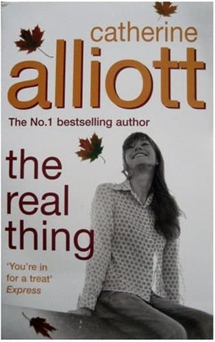 Catherine Alliott, The Real Thing