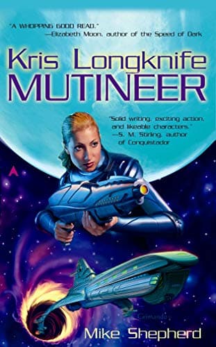 Mike Shepherd, Kris Longknife Mutineer