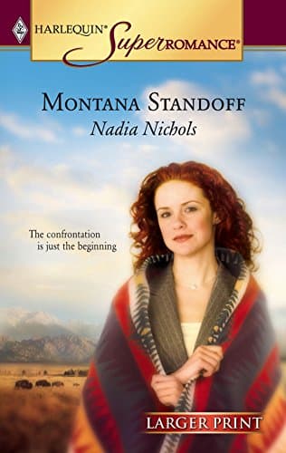 Nadia Nichols, Montana Standoff