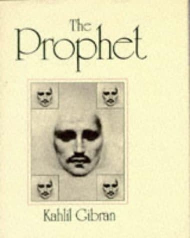 Kahlil Gibran, The Prophet
