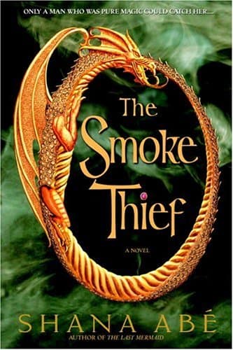 Shana Abe The Smoke Thief