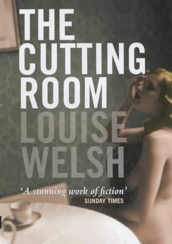 Louise Welsh The Cutting Room