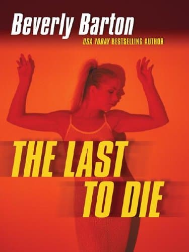 Beverly Barton The Last to Die