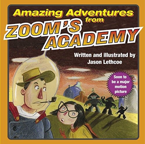 Jason Lethcoe, Amazing Adventures from Zoom’s Academy