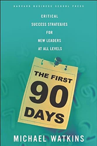 Michael Watkins, The First 90 Days