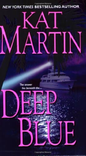 Kat Martin, Deep Blue