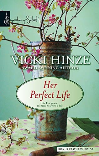 Vicki Hinze, Her Perfect Life