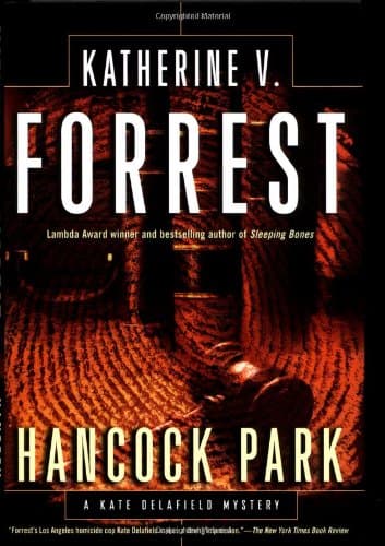 Katherine V. Forrest, Hancock Park