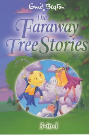 Enid Blyton,Jill Newton, The Faraway Tree Stories: Three Books in One